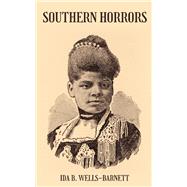 Bild des Verkufers fr Southern Horrors: Classic The Anti-Lynching Campaign of Ida B. Wells zum Verkauf von eCampus
