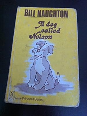 Immagine del venditore per Dog Called Nelson (New Windmills) venduto da WeBuyBooks