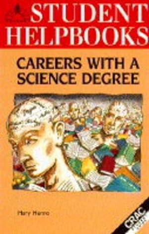 Imagen del vendedor de Careers with a Science Degree (Student Helpbooks) a la venta por WeBuyBooks