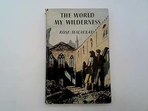 Immagine del venditore per THE WORLD MY WILDERNESS venduto da Goldstone Rare Books