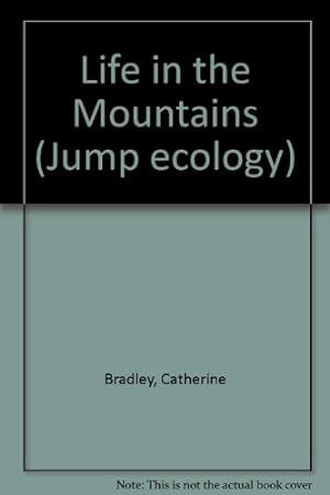 Seller image for Life in the Mountains (Jump ecology) for sale by WeBuyBooks