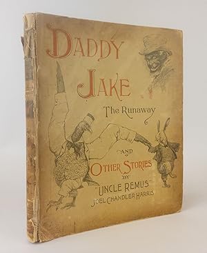 Seller image for DADDY JAKE, THE RUNAWAY, AND OTHER STORIES BY "UNCLE REMUS" for sale by Second Story Books, ABAA