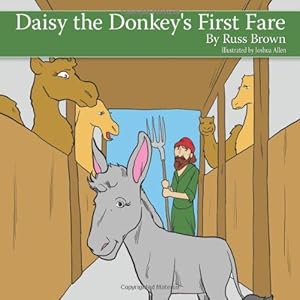 Bild des Verkufers fr Daisy the Donkey's First Fare zum Verkauf von WeBuyBooks