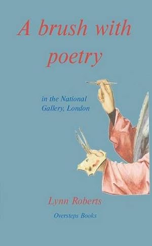 Bild des Verkufers fr A Brush with Poetry: In the National Gallery, London zum Verkauf von WeBuyBooks