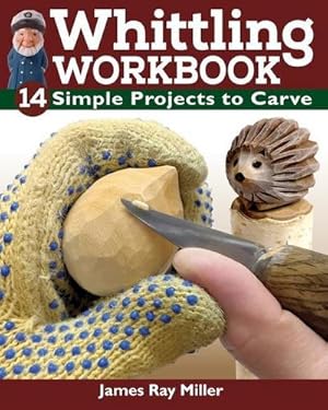 Bild des Verkufers fr Whittling Workbook: 14 Simple Projects to Carve zum Verkauf von AHA-BUCH GmbH