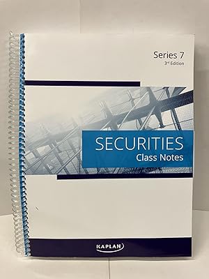 Kaplan, Securities Industry Essentials Exam, Securities Class Notes