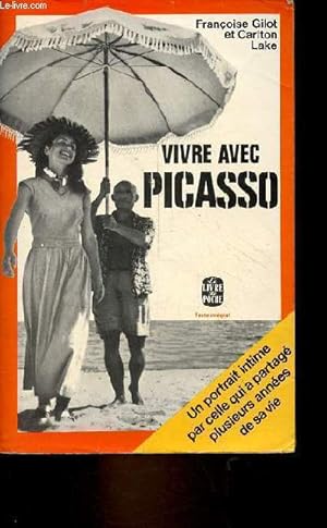 Image du vendeur pour Vivre avec Picasso - Collection le livre de poche n3832. mis en vente par Le-Livre