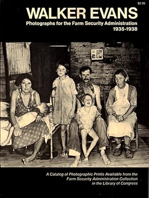 Immagine del venditore per Walker Evans: Photographs for the Farm Security Administration, 1935-1938: A Catalog of Photographic Prints available from the Farm Security Administration Collection in the Library of Congress venduto da LEFT COAST BOOKS