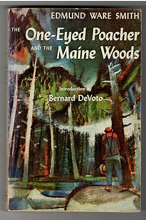 THE ONE-EYED POACHER and THE MAINE WOODS