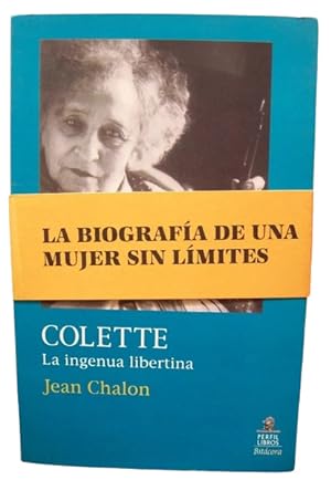 Bild des Verkufers fr Colette - La Ingenua Libertina (Spanish Edition) zum Verkauf von Librera Aves Del Paraso