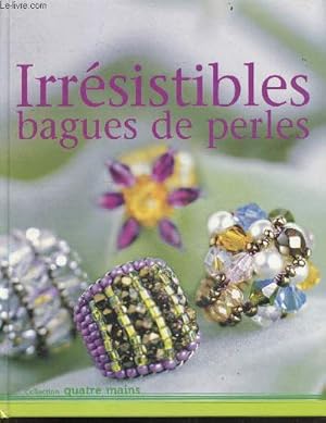 Image du vendeur pour Irresistible Bagues De Perles - collection Quatre mains mis en vente par Le-Livre