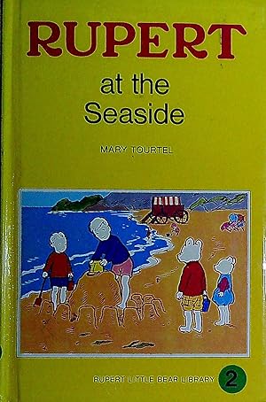 Seller image for Rupert at the Seaside for sale by Pendleburys - the bookshop in the hills