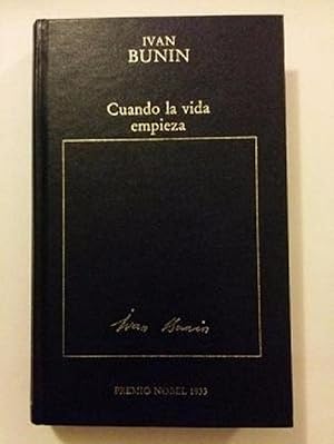 Imagen del vendedor de Cuando La Vida Empieza. Premio Nobel 1933. (Spanish Edition) a la venta por Librairie Cayenne