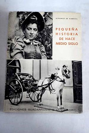 Seller image for Pequea historia de hace medio siglo for sale by Alcan Libros