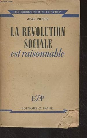 Imagen del vendedor de La rvolution sociale est raisonnable - "Les ides et les faits" a la venta por Le-Livre