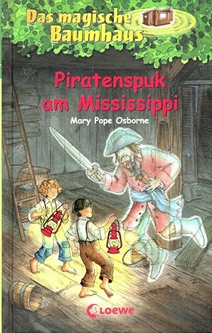 Bild des Verkufers fr Das magische Baumhaus (Band 40) - Piratenspuk am Mississippi: Spannende Abenteuer fr Kinder ab 8 Jahre zum Verkauf von Auf Buchfhlung