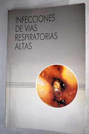 Imagen del vendedor de Infecciones de vas respiratorias altas a la venta por Alcan Libros