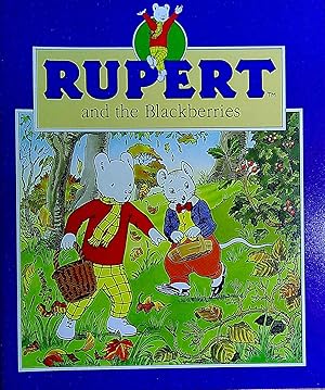Seller image for Rupert and the Blackberries for sale by Pendleburys - the bookshop in the hills