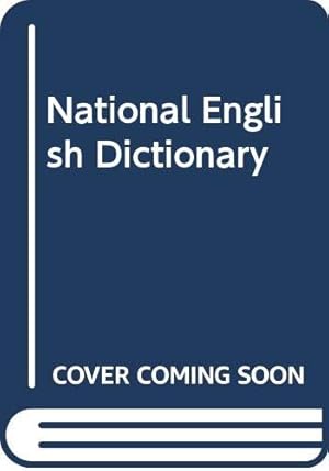 Seller image for National English Dictionary for sale by WeBuyBooks