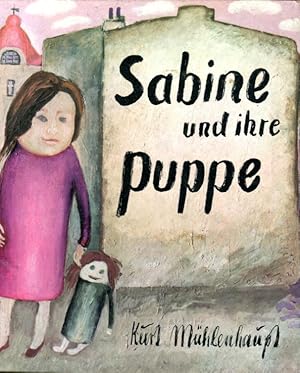 Image du vendeur pour Sabine und ihre Puppe, Geschichtenerzhlung mit groformatigen Farbzeichnungen - Text nach einer Idee von Helmut Mayer mis en vente par Bcher & Meehr