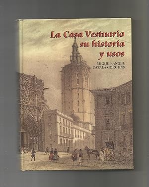 Imagen del vendedor de La Casa Vestuario, un edificio municipal de la poca de Carlos IV. Su historia y usos. a la venta por Librera El Crabo