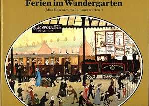 Bild des Verkufers fr Ferien im Wundergarten (Miss Rosenrot mu immer warten!) - Erzhlungen mit groformatigen Farbzeichnungen zum Verkauf von Bcher & Meehr