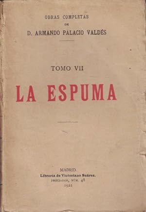 Seller image for Obras Completas Tomo VII. LA ESPUMA for sale by Librera Torren de Rueda