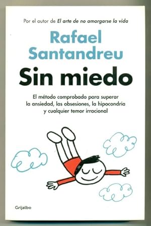 Imagen del vendedor de SIN MIEDO. El metodo comprobado para superar la ansiedad, las obsesiones, la hipocondria y cualquier temor irracional a la venta por Ducable Libros