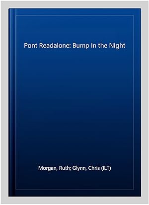 Seller image for Pont Readalone: Bump in the Night for sale by GreatBookPricesUK