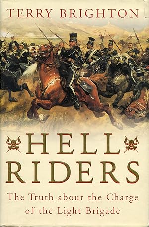 Image du vendeur pour Hell Riders : The Truth About the Charge of the Light Brigade mis en vente par Godley Books