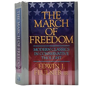 Imagen del vendedor de The March of Freedom: Modern Classics in Conservative Thought a la venta por Memento Mori Fine and Rare Books