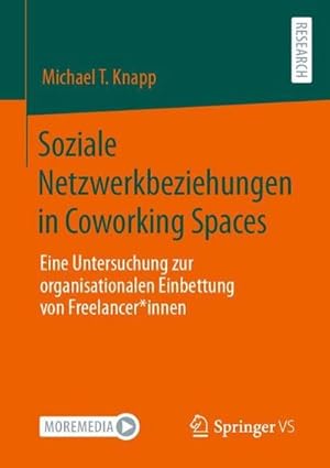 Immagine del venditore per Soziale Netzwerkbeziehungen in Coworking Spaces venduto da Rheinberg-Buch Andreas Meier eK