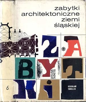 Bild des Verkufers fr Zabytki architektoniczne Ziemi Slaskiej na tle rozwoju architektury w Polsce zum Verkauf von POLIART Beata Kalke