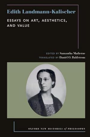 Bild des Verkufers fr Edith Landmann-Kalischer : Essays on Art, Aesthetics, and Value zum Verkauf von AHA-BUCH GmbH