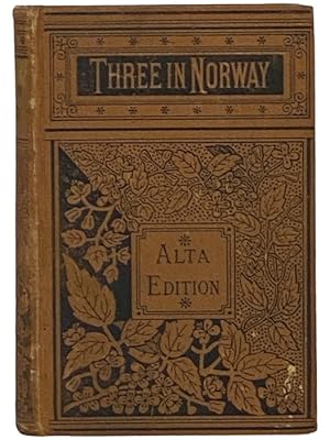 Image du vendeur pour Three in Norway (Alta Edition) mis en vente par Yesterday's Muse, ABAA, ILAB, IOBA