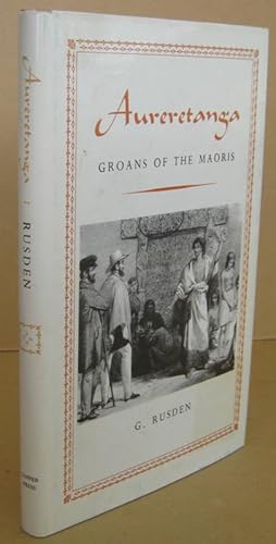 Image du vendeur pour Aureretanga: Groans of the Maoris mis en vente par Mainly Fiction