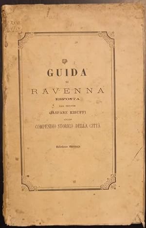 Bild des Verkufers fr GUIDA DI RAVENNA. Esposta con compendio storico della citt. zum Verkauf von studio bibliografico pera s.a.s.