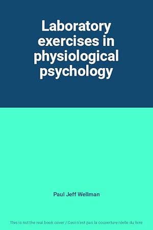 Image du vendeur pour Laboratory exercises in physiological psychology mis en vente par Ammareal