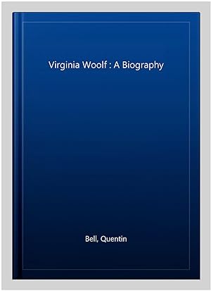 Immagine del venditore per Virginia Woolf : A Biography venduto da GreatBookPricesUK