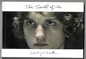 THE SMELL OF US. Together with the limited edition poster SIGNED by LARRY CLARK.