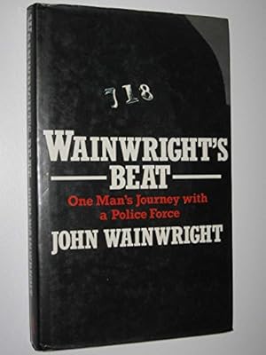 Image du vendeur pour Wainwright's Beat: Twenty years With the West Yorkshire Police Force mis en vente par WeBuyBooks