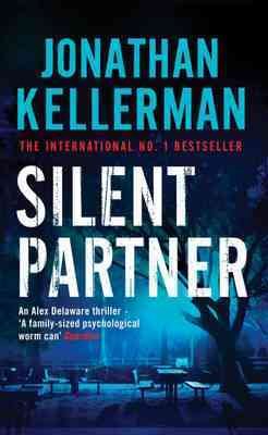 Imagen del vendedor de Silent Partner (Alex Delaware Series, Book 4) : A Dangerously Exciting Psychological Thriller a la venta por GreatBookPricesUK