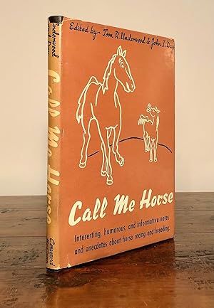 Imagen del vendedor de Call Me Horse Interesting, Humorous, and Informative Notes and Anecdotes about Horse Racing and Breeding - Joe Gottstein's Copy a la venta por Long Brothers Fine & Rare Books, ABAA