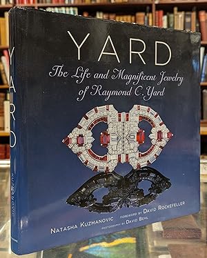 Imagen del vendedor de Yard: The Life and Lagnificent Lewelry of Raymond C. Yard a la venta por Moe's Books