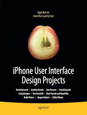 Imagen del vendedor de iPhone User Interface Design Projects a la venta por Smartbuy