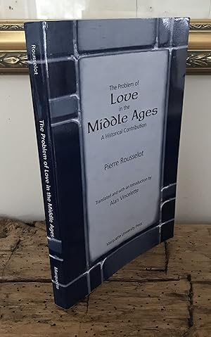 Seller image for The Problem of Love in the Middle Ages: A Historical Contribution (Marquette Studies in Philosophy) for sale by CARDINAL BOOKS  ~~  ABAC/ILAB