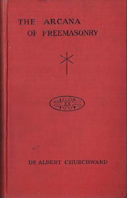 Imagen del vendedor de The Arcana of Freemasonry. a la venta por Berkelouw Rare Books