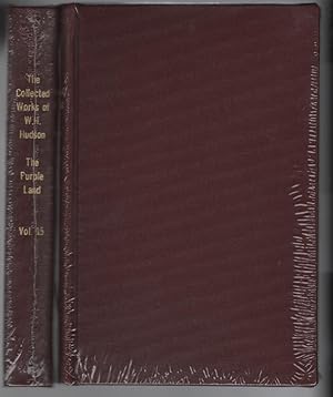 The Purple Land: Being the Narrative of One of Richard Lamb's Adventures in the Banda Oriental, i...