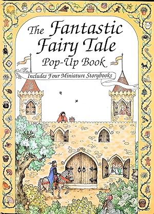 Bild des Verkufers fr The Fantastic Fairy Tale Pop-Up Book: Includes Four Miniature Storybooks zum Verkauf von Liberty Book Store ABAA FABA IOBA