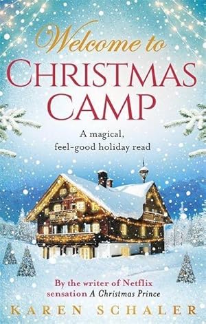 Bild des Verkufers fr Christmas Camp : escape into a heartwarming and magical Christmas read zum Verkauf von Smartbuy